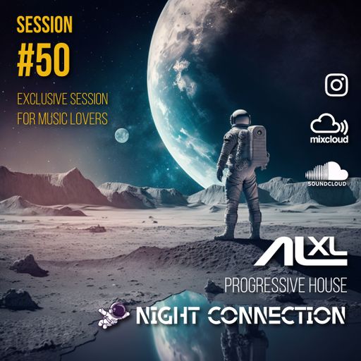 NIGHT CONNECTION #50 JUN 2024 (Progressive House) Exclusive Session for Music Lovers