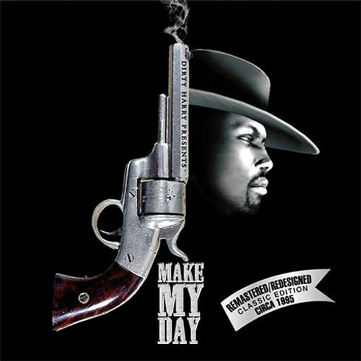Dirty Harry-Make My Day (Remastered & Redesigned) [Full Mixtape Link In Description]