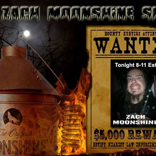 The Zach Moonshine Show - Saturday Balls Crushed Beyond Dust Special!