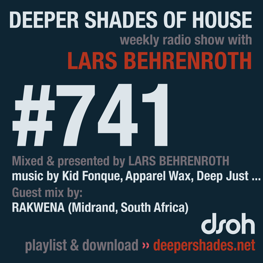 Deeper Shades Of House #741 w/ exclusive guest mix by RAKWENA