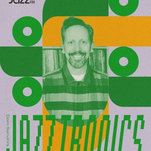 Jazztronics 045 with Dom Servini on Jazz FM