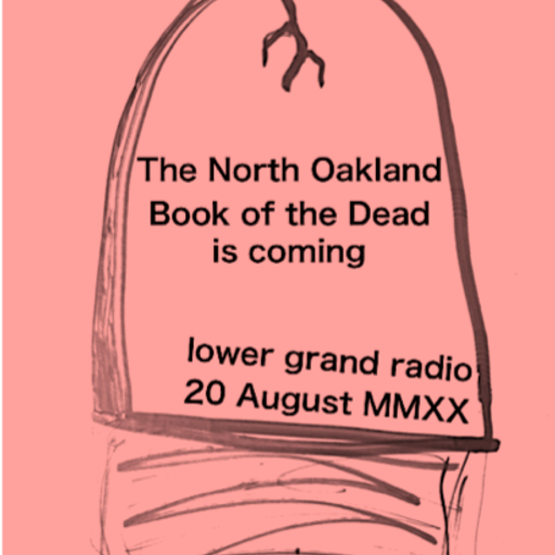 North Oakland Book of the Dead