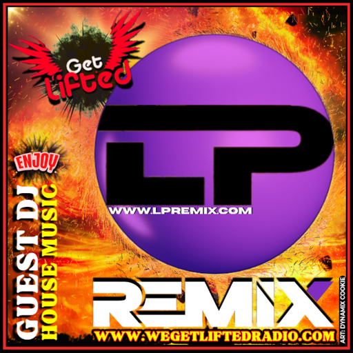 LP Remix | We Get Lifted Radio | 11th June 2024 | House Mix