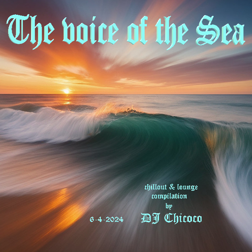 ""The voice of the Sea"" chillout & lounge compilation