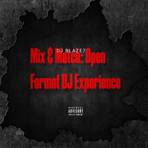 Mix & Match Open Format DJ Experience