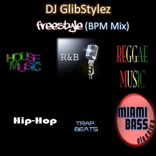 DJ GlibStylez - Freestyle (BPM Workout Multi Genre Mix)