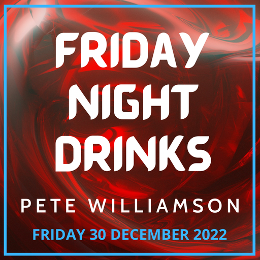 Friday Night Drinks: Nu-Disco - 30 December 2022