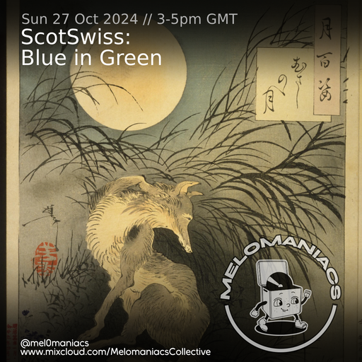 ScotSwiss // Blue in Green // 27 octobre 2024 // Melomaniacs