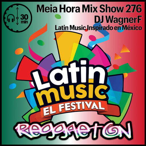 MHMS276 DJ WagnerF-Latin Music (Inspirado en Mexico)