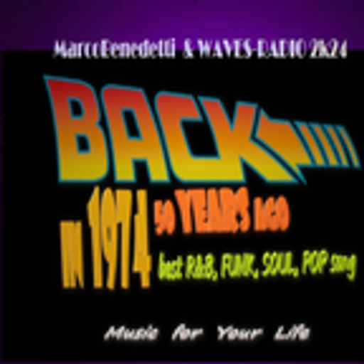 MARCO BENEDETTI for Waves Radio - Back In 1974-50 Years Ago #16