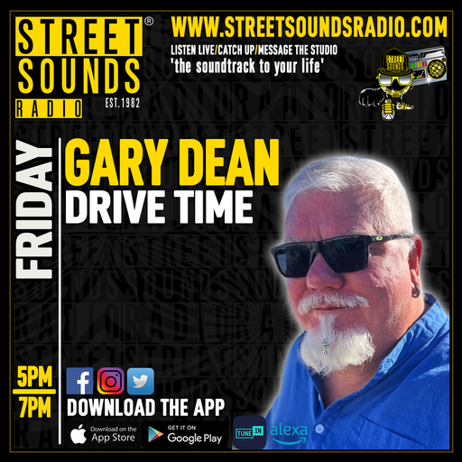 Drivetime With Gary Dean on Street Sounds Radio 1700-1900 10/10/2025