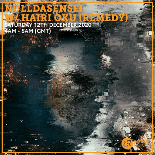 NullDaSensei w/ Hairi Oku (REMEDY) 12th December 2020