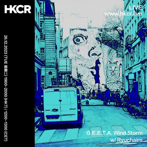 G.E.E.T.A. Wind Storm with Ryuchairo - 26/12/2023