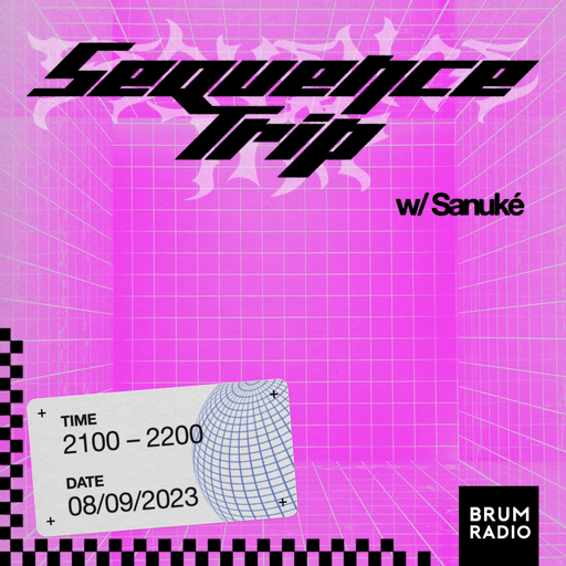 Sequence Trip W/ Sanuké (10/11/2023)