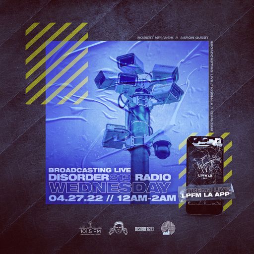 D213 RADIO 04/27/22 - Los Angeles - Indie & Electronic SubCulture Beats - DJ Mix Show