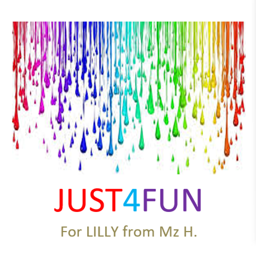 Just 4 Fun for Lilly