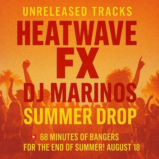 Heatwave FX – DJ Marinos (Summer Drop)