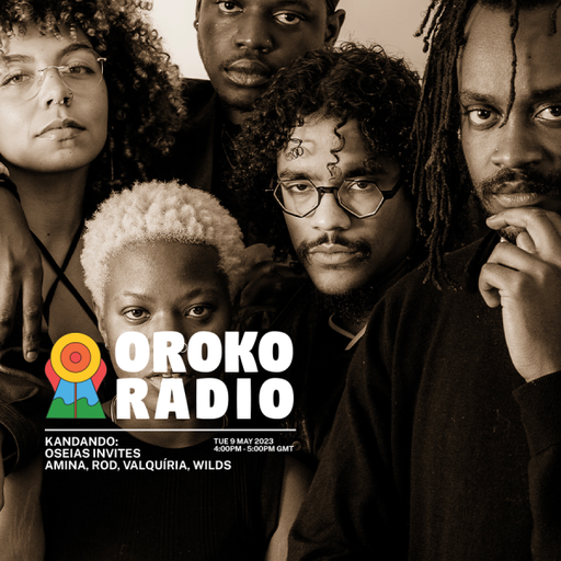 Oseias, Amina, ROD, Valquiria, WIlds - KANDANDO! - 9th May 2023