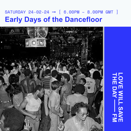 2024-02-23 Early Days of the Dancefloor | LWSTD-FM