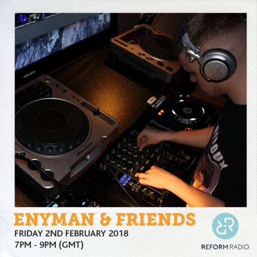Enyman & Friends 2nd February 2018