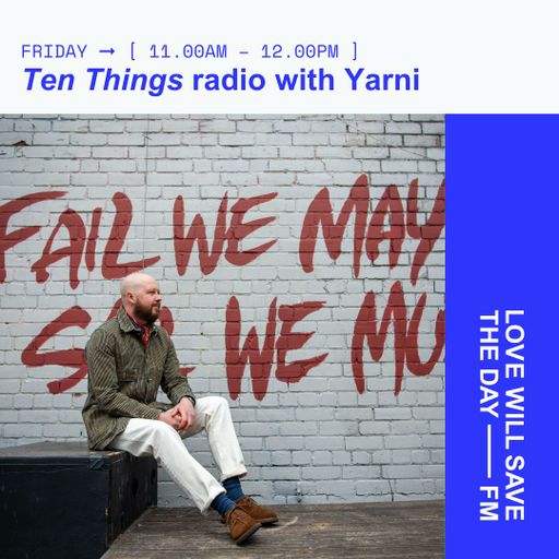 2025-03-21 Ten Things Radio with Yarni | LWSTD-FM