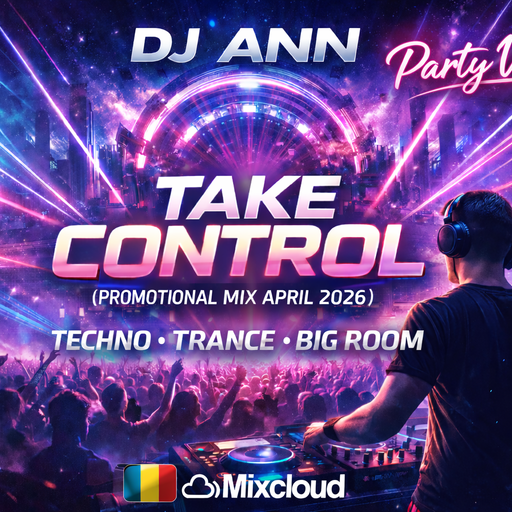 Dj Ann - Take Control (Promotional Mix April 2026)