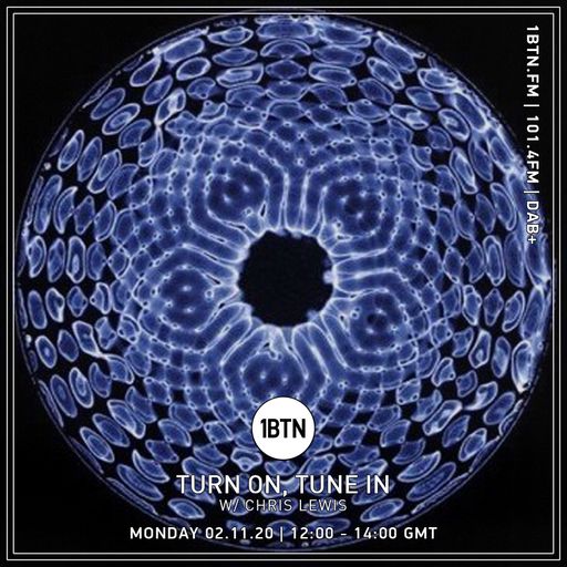 Turn On, Tune In with Chris Lewis - 02.11.2020