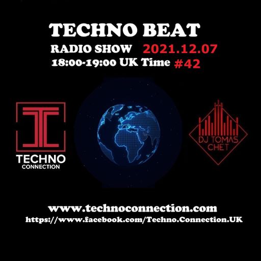 Dj Tomas Chet - Techno Beat Radio Show on Techno Connection 2021.12.07