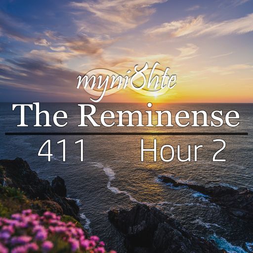 The Reminense 411 - Hour 2
