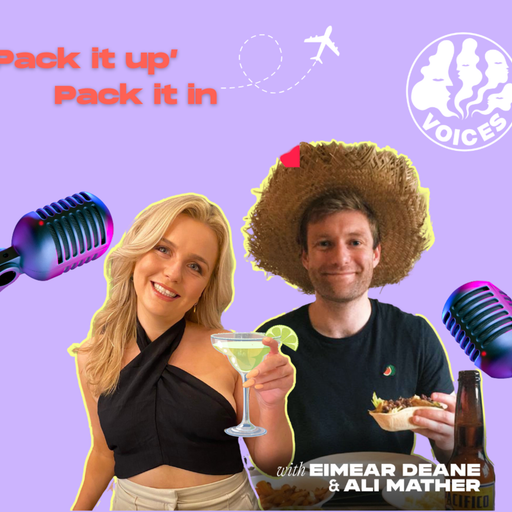 Pack It Up, Pack It In - 26/02/24 - Voices Radio