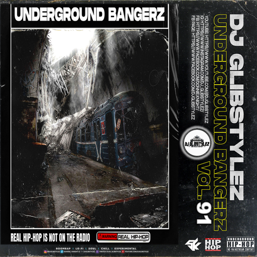 DJ GlibStylez - The Underground Bangerz Mixshow Vol.91