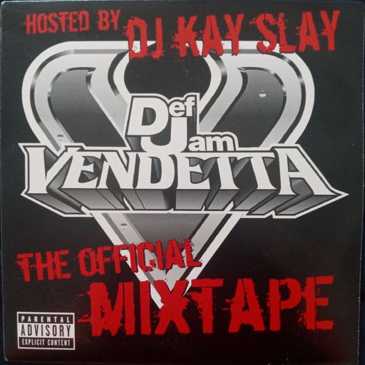 DJ Kay Slay - Def Jam Vendetta: The Official Mixtape (2003)