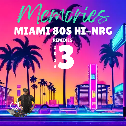 Memories Miami 80s HI-Nrg Remixes 2024.3