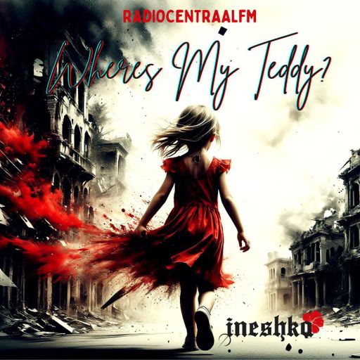 INESHKA MIX - WHERE'S MY TEDDY - DADICATION _ CENTRAAL.FM