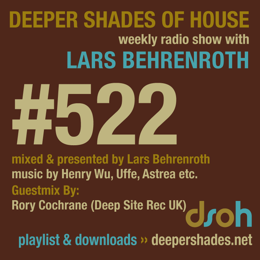 Deeper Shades Of House #522 w/ exclusive guest mix by RORY COCHRANE