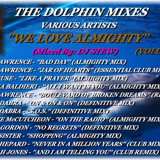THE DOLPHIN MIXES - VARIOUS ARTISTS - ''WE LOVE ALMIGHTY'' (VOLUME 30)