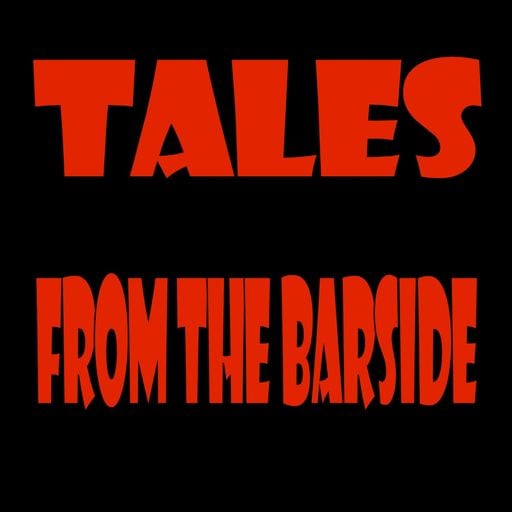 Tales From the Barside - Episode 47 Drinking on the Job