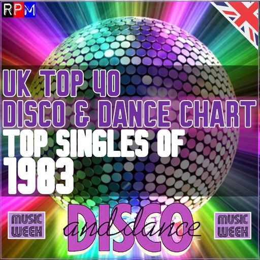 UK TOP 40 DISCO & DANCE SONGS OF 1983