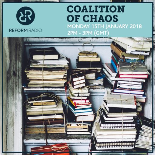 Coalition of Chaos 15th January 2018