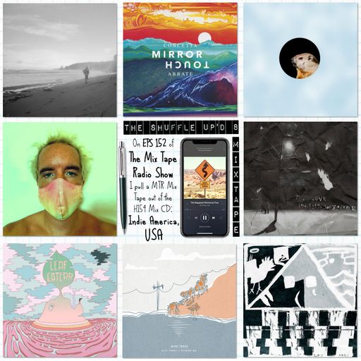 MTR 152 | INDIE AMERICA, USA | THE MIX TAPE RADIO SHOW