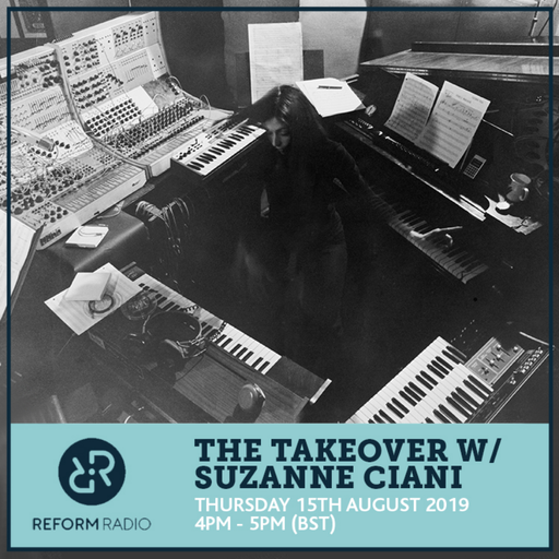 The Takeover w Suzanne Ciani 15th August 2019
