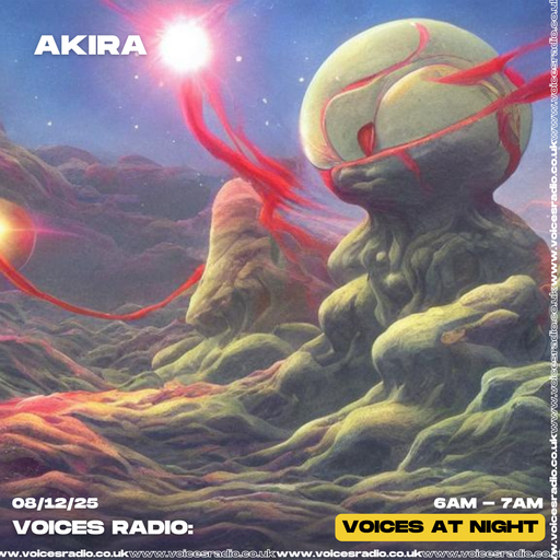 AKIRA 08/12/25 - [Voices Radio]
