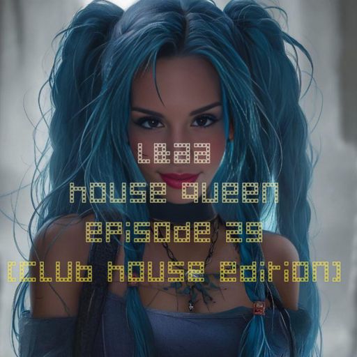 House Queen - Episode 29 (club house edition )