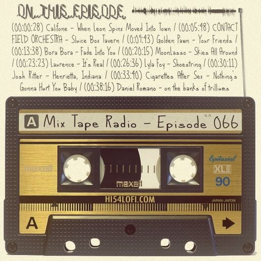 MIX TAPE RADIO | EPISODE 066