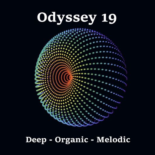 Odyssey 19 - Deep - Organic - Melodic