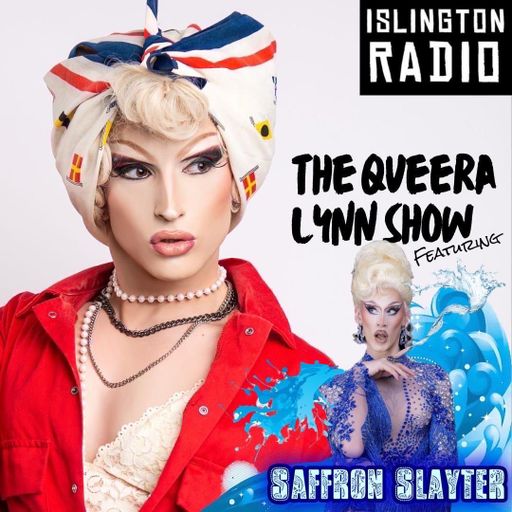 The Queera Lynn Show with Saffron Slayter (25/08/2023)