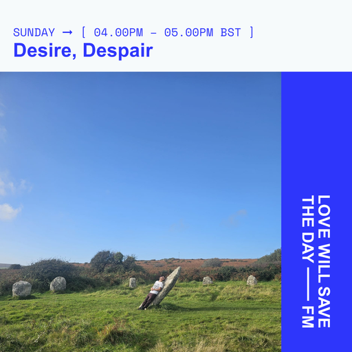 2025-06-15 Desire, Despair | LWSTD-FM