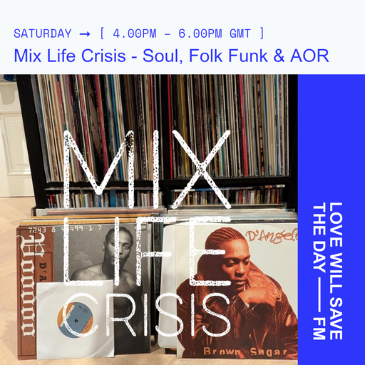 2025-11-15 Mix Life Crisis - Soul, Folk Funk & AOR | LWSTD-FM