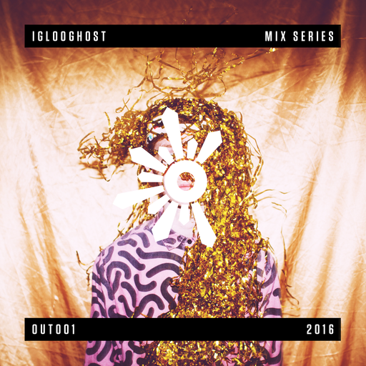 Iglooghost - Outlook 2016 Mix Series #1