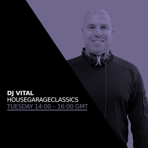 DJ Vital - The HouseGarageClassics Show 28 APR 2026